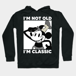 Steamboat Willie. I'm Not Old I'm Classic 2 Hoodie